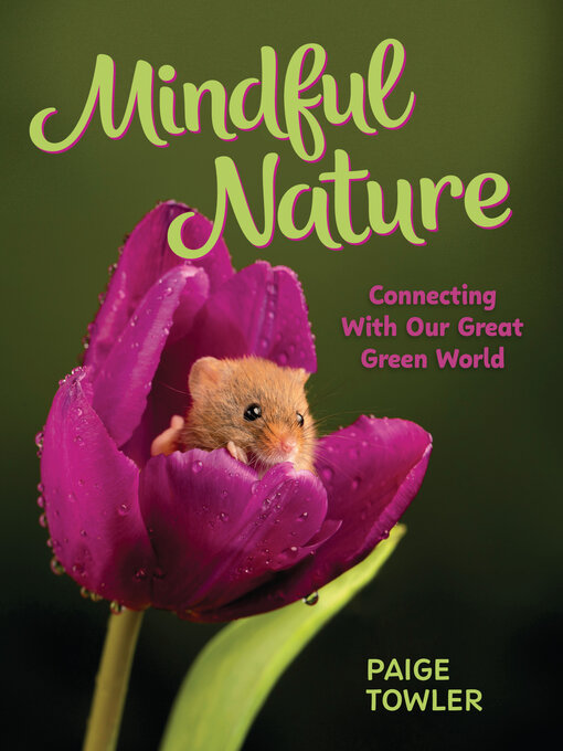 Title details for Mindful Nature by Paige Towler - Available